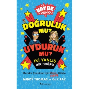 Vay Be Dünya Doğruluk mu Uyduruk mu İki Yanlış Bir Doğru