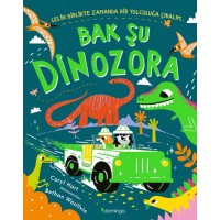 Bak Şu Dinozora Gelin Birlikte Zamanda Bir Yolculuğa Çıkalım
