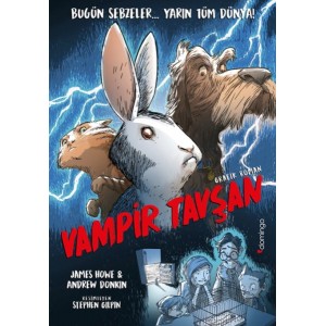 Vampir Tavşan Küçük Küçük Ürpertecek ve Kıkır Kıkır Güldürecek Bir Grafik Roman Vampir Tavşan Küçük Küçük Ürpertecek ve Kıkır Kıkır Güldürecek Bir Grafik Roman