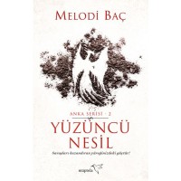 Anka Serisi 2 Yüzüncü Nesil