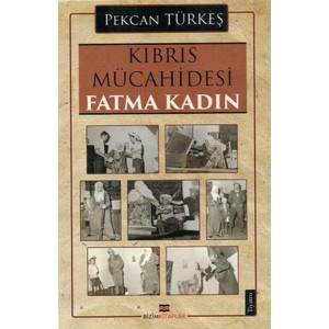 Kıbrıs Mücahidesi Fatma Kadın