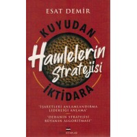 Kuyudan İktidara Hamlelerin Stratejisi