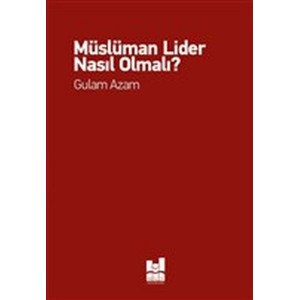 Müslüman Lider Nasıl Olmalı