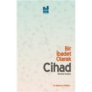 Bir İbadet Olarak Cihad Davetin Esasları