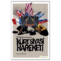 Geçmişten Günümüze Kürt Siyasi Hareketi