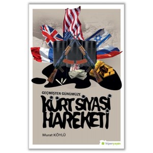 Geçmişten Günümüze Kürt Siyasi Hareketi