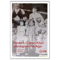 Serdarlı Çatoz Köyü Monografisi ve Ağzı