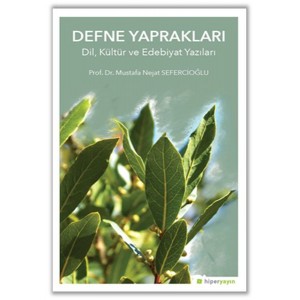 Defne Yapraklar Dil, Kültür ve Edebiyat Yazıları