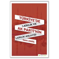 Türkiye'de Laiklik ve AK Parti'nin Laiklik Anlayışı