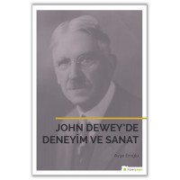 John Deweyde Deneyim ve Sanat