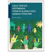 Okul Öncesi Eğitiminde Yöneticilerin Etkili Zaman Yönetimi