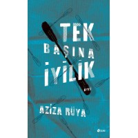 Tek Başına İyilik