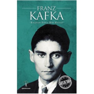 Saatlik Tarih Franz Kafka Baştan Sona Bir Hayat