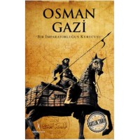 Saatlik Tarih Osman Gazi Bir İmparatorluğun Kurucusu