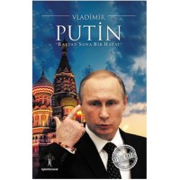 Saatlik Tarih Vladimir Putin Baştan Sona Bir Hayat