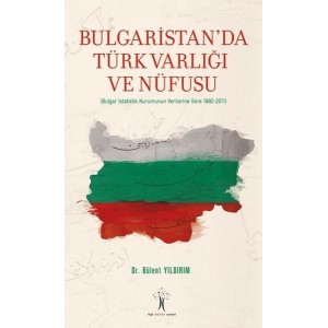Bulgaristan'da Türk Varlığı ve Nüfusu