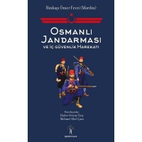 Osmanlı Jandarması ve İç Güvenlik Harekatı