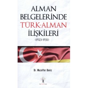 Alman Belgelerinde Türk Alman İlişkileri