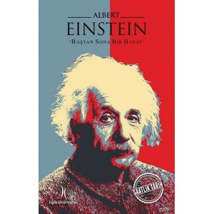 Albert Einstein Baştan Sona Bir Hayat