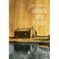 Sonbaharda Sarhoş Bir Kasaba