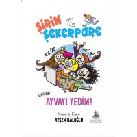 Şirin Şekerpare Ayvayı Yedim 1. Kitap