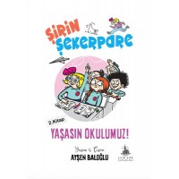 Şirin Şekerpare Yaşasın Okulumuz 2. Kitap