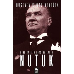 Gençler için Fotoğraflarla Nutuk