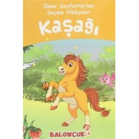 Çocuklar için En Güzel Masallar ve Hikayeler Kaşağı Ömer Seyfettin