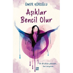 Aşıklar Bencil Olur