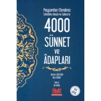 Peygamber Efendimiz Sallallahu Aleyhi ve Sellem'in 4000 Sünnet ve Adabları Ciltli
