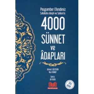Peygamber Efendimiz Sallallahu Aleyhi ve Sellem'in 4000 Sünnet ve Adabları Ciltli