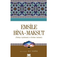 Emsile Bina Maksut Türkçe Açıklamalı ve Kelime Anlamlı