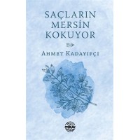 Saçların Mersin Kokuyor
