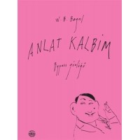 Anlat Kalbim