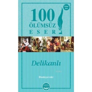 100 Ölümsüz Eser Delikanlı