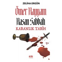 Ömer Hayyam Hasan Sabbah Karanlık Tarih