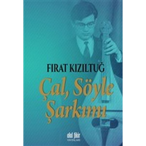 Çal Söyle Şarkımı