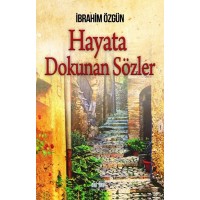 Hayata Dokunan Sözler