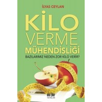 Kilo Verme Mühendisliği Bazılarımız Neden Zor Kilo Verir