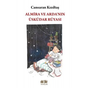 Almira ve Arda'nın Üsküdar Rüyası Almira ve Arda'nın Üsküdar Rüyası