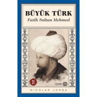 Büyük Türk Fatih Sultan Mehmed