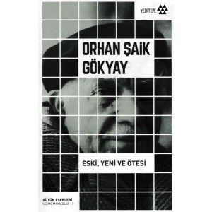 Bütün Eserleri Seçme Makaleler 2 Eski Yeni ve Ötesi