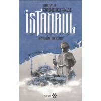 Bakıp da Göremediklerimizle İstanbul