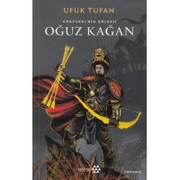 Oğuz Kağan Göktanrı'nın Gölgesi