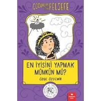 En İyisini Yapmak Mümkün mü Çocuklar İçin Felsefe