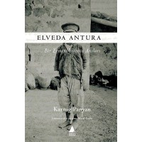 Elveda Antura Bir Ermeni Yetimin Anıları