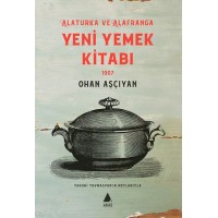 Alaturka ve Alafranga Yeni Yemek Kitabı 1907