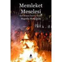 Memleket Meselesi Kürt Sorunu Üzerine Yazılar