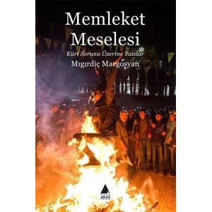 Memleket Meselesi Kürt Sorunu Üzerine Yazılar
