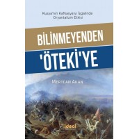 Bilinmeyenden ‘ÖtekiYe RusyaNın KafkasyaYı İşgalinde Oryantalizm Etkisi